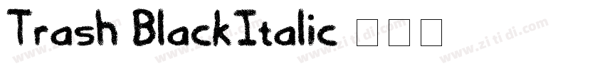 Trash BlackItalic字体转换